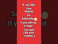 if you like your mother subscribe if you will not it mean you don't like your mother# ULTRAFUNk