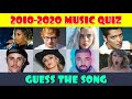 Guess the Popular Song from 2010 - 2020 Music Quiz