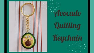 Charming Avocado Quilling Keychain How To Make Avocado Quilling Keychain At Home
