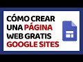 🔴 Cómo Crear una Página Web con Google Sites 2021 (Paso a Paso) - COMPLETO (Agosto 2021)