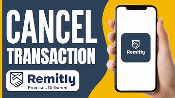 How to Cancel Remitly Transaction in Progress (2025)