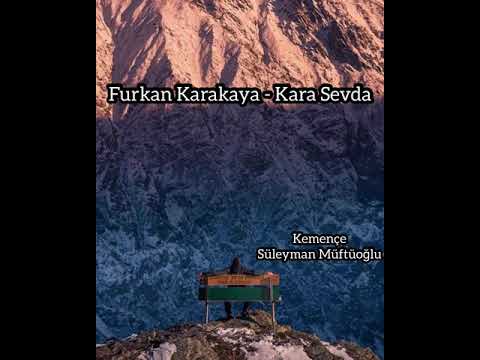 Furkan Karakaya - Kara Sevda