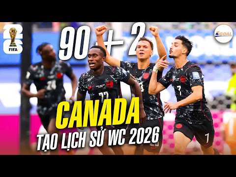 CANADA TẠO NÊN LỊCH SỬ TẠI WORLD CUP 2026 | NAM PHI CHỈ BIẾT “CAY” VỚI PHÚT BÙ GIỜ NGHIỆT NGÃ #5goal