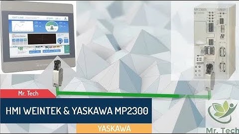 YASKAWA   Giao tiếp HMI Weintek vs Controller MP2300   HMI Weintek vs Controller Yaskawa