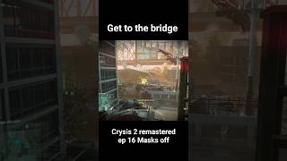 Get to the bridge