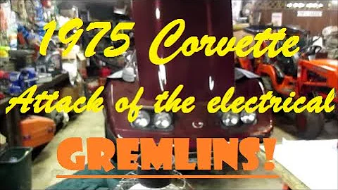 C3 Corvette, Attack of the electrical GREMLINS!  1975 Corvette Volume 12
