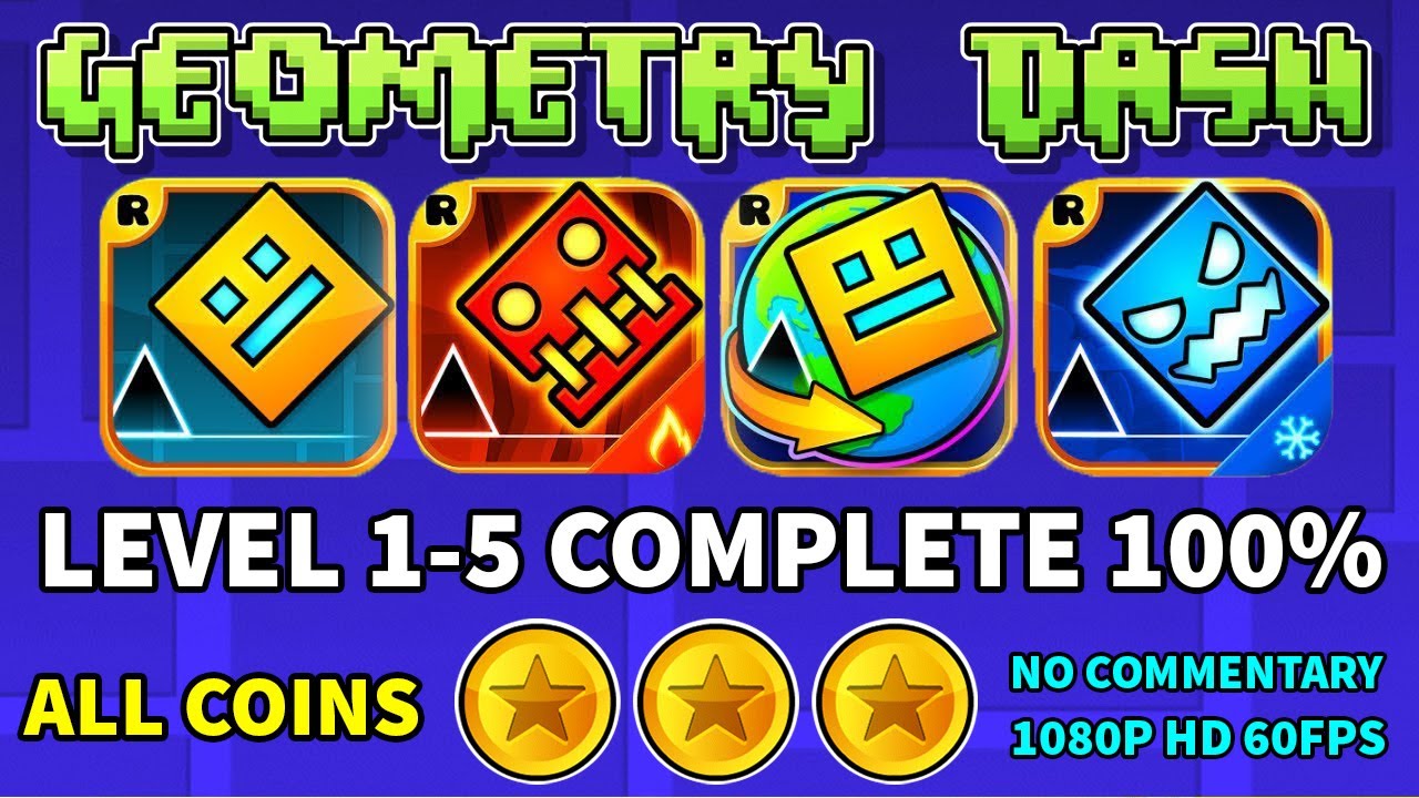 Geometry Dash Gameplay Walkthrough Levels 15 100 Complete [All