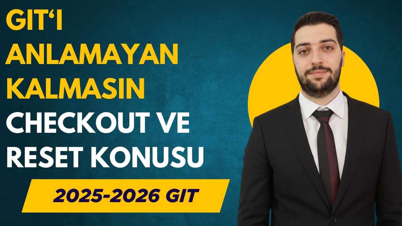 8-Git | Git Checkout Nedir? | Reset Komutu ile Karşılaştırmalı Anlatım ...