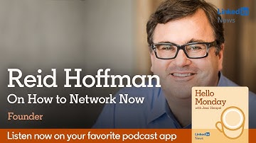 Hello Monday: Reid Hoffman