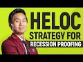 Using HELOC Strategy for Recession Proofing