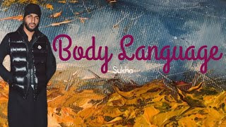Body Language | (Lyrics) | Sukha | Sardara | Manni Sandhu | Rumours Has It | Ishant Lyrics 