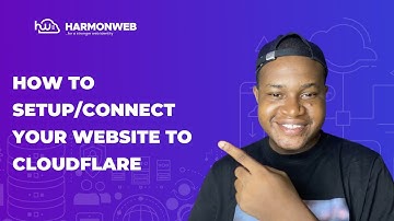 How to Setup/Connect Your Website to Cloudflare