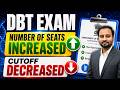 Update: Revised DBT Result Out - New Lower Cut off - Increase in Number of Seats - All the Best