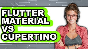 Flutter Material vs Cupertino - Which Is Better?
