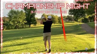 Championship Night - Tuesday Night Golf League - Quest for the 3-Peat