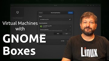GNOME Boxes Tutorial: Run Linux VMs the Easy Way