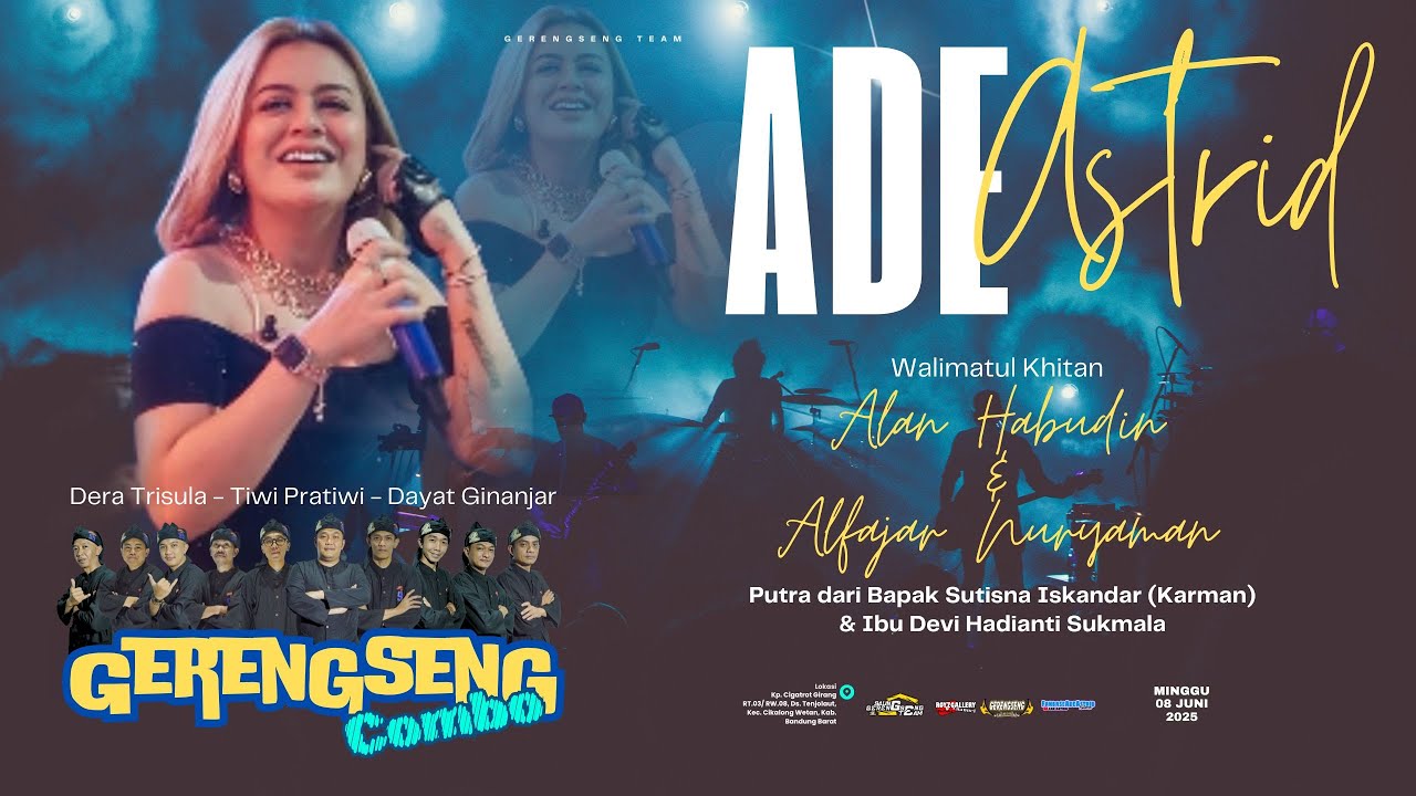 Live SIANG GERENGSENG COMBO ADE ASTRID | Khitanan Alan Habudin & Alfajar Nuryaman 