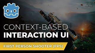 Context UI for Interactions // Make An FPS in Godot
