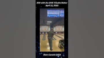 Perfect Game DV8 Trouble Maker Rich Corwin