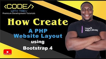 How To Create A PHP Website Layout using Bootstrap 4 | Trevoir Williams