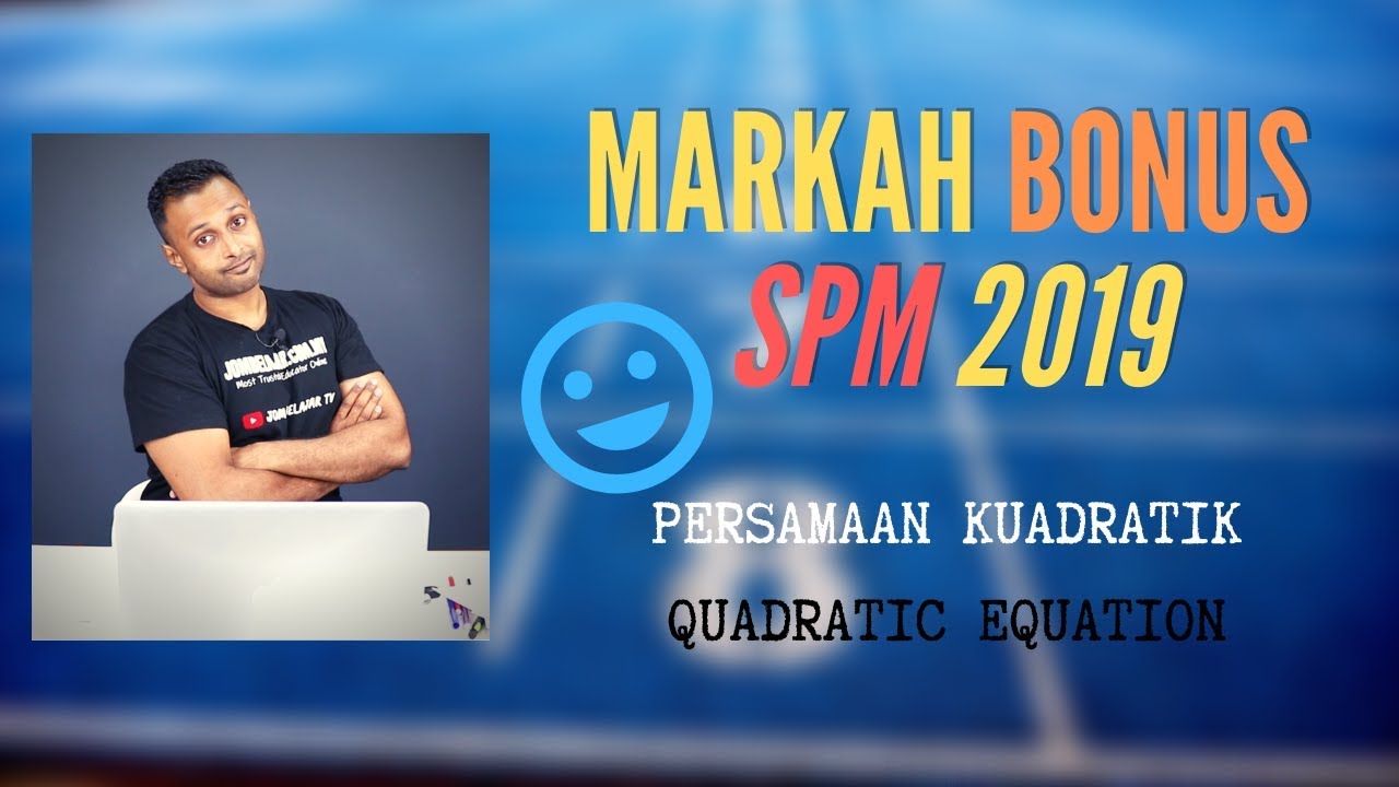 Quadratic Equation / Persamaan Kuadratik SPM - YouTube