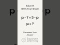 "Test Your Knowledge, Learn by doing, solve this math equation #logicalreasoning #education"