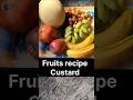 Fruits recipe || Fruits Custard ||Viral Short ||Famous #trending#youtubeshorts #tasty#yummyfoods