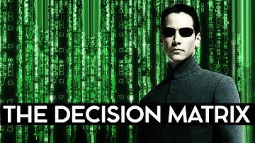 How To Make Better Decisions Using A Decision Matrix