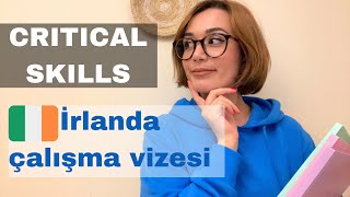 İrlanda Çalışma İzni Nasıl Alınır Icritical Skills Çalışma Vizesi