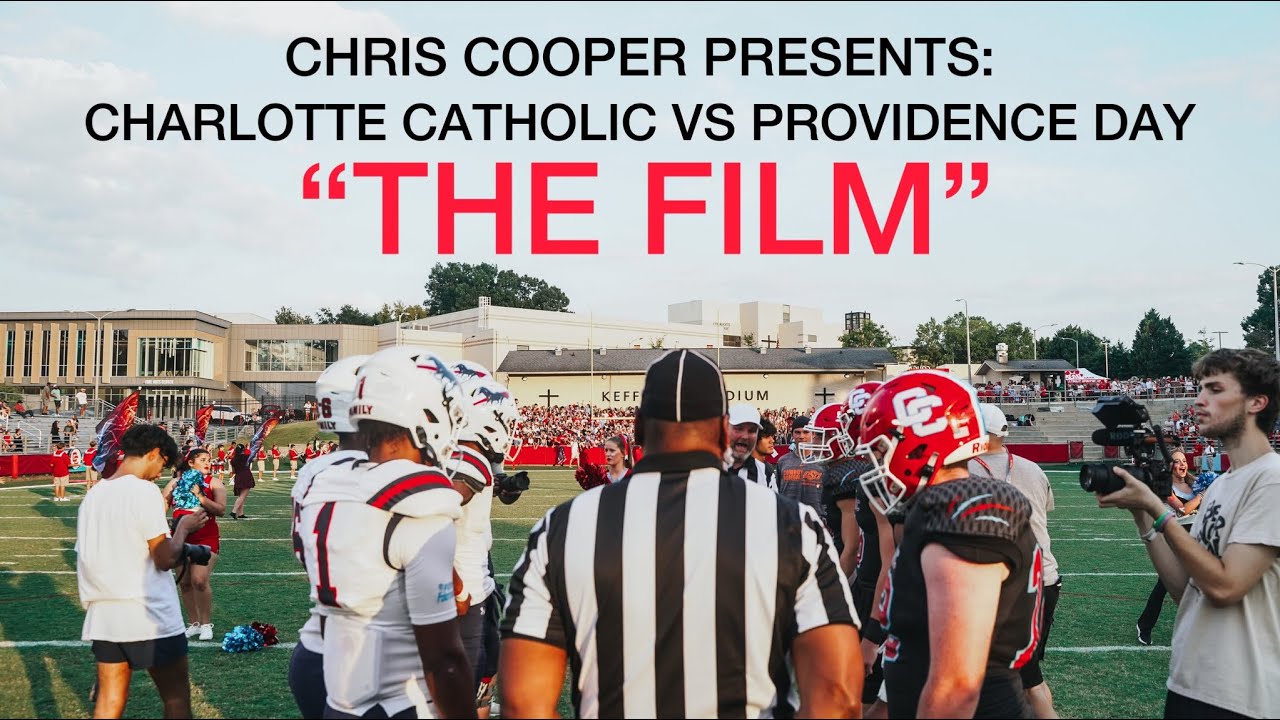 CHARLOTTE CATHOLIC VS PROVIDENCE DAY “THE FILM” PRIVATE SCHOOL GAME OF