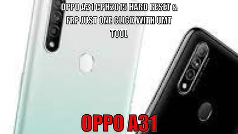 OPPO A31 (CPH 2015) HARD REST & FRP JUST ONE CLICK WITH UMT TOOL