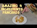 WORLD FAMOUS 4 INGREDIENTS PANCAKES! DELICIOUS!