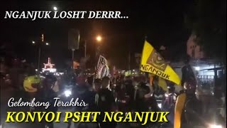 KONVOI PSHT NGANJUK | LOSHT DERR GELOMBANG TERAKHIR