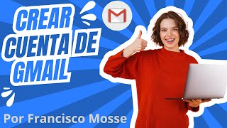 📧 Cómo Crear una Cuenta de Gmail Paso a Paso