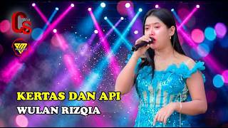 KERTAS DAN API - WULAN RIZQIA - CS MUSIK WEDDING INA MULYAJMI & RADEN ERLANGGA WIRATUBAYA