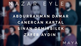 Nazar Eyle / C.Kartal - A. Damar - S. Demirbilek - Z. Aydın [ Maya © 2019 Resimi