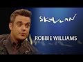 Robbie Williams Interview | SVT/NRK/Skavlan