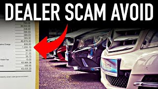 AVOID THESE HIDDEN FEES WHEN BUYING A CAR.. DEALER SCAM