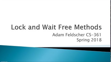 Lock and Wait Free Methods Presentation