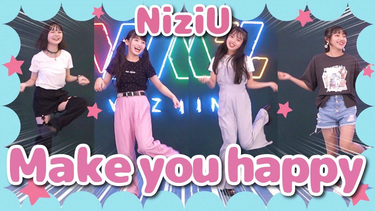 NiziU】「Make you happy」30分で覚えて踊ってみた！【虹プロ】 - YouTube