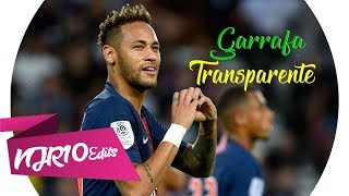 Neymar Jr - Garrafa Transparente (MC Denny)