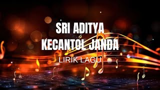 Sri Aditya - Kecantol Janda (lirik lagu)