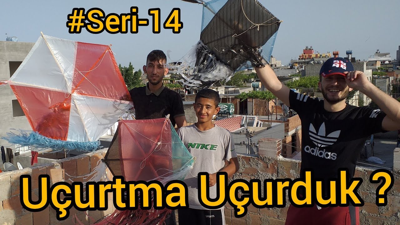 Uçurtma Uçurduk #Seri14