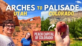 Two States, One Perfect Day: Arches National Park & Palisade Peaches