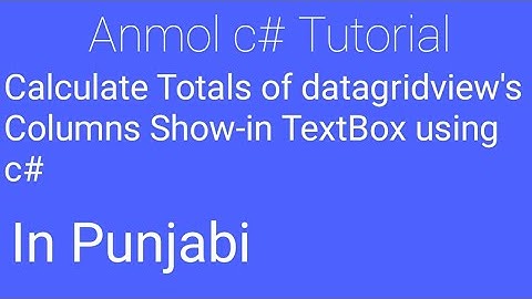 C# How to Get the Sum of Datagridview
