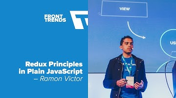 Lightning Talk: Redux Principles in Plain JavaScript – Ramon Victor / Front-Trends 2016