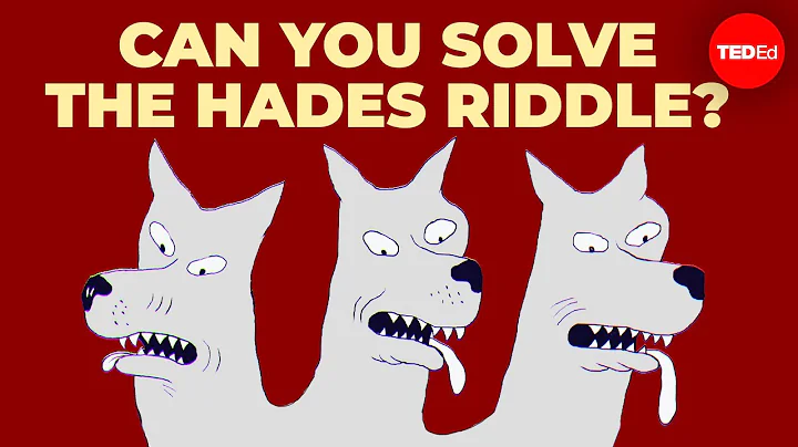 Can you solve the riddle and escape Hades? - Dan F...