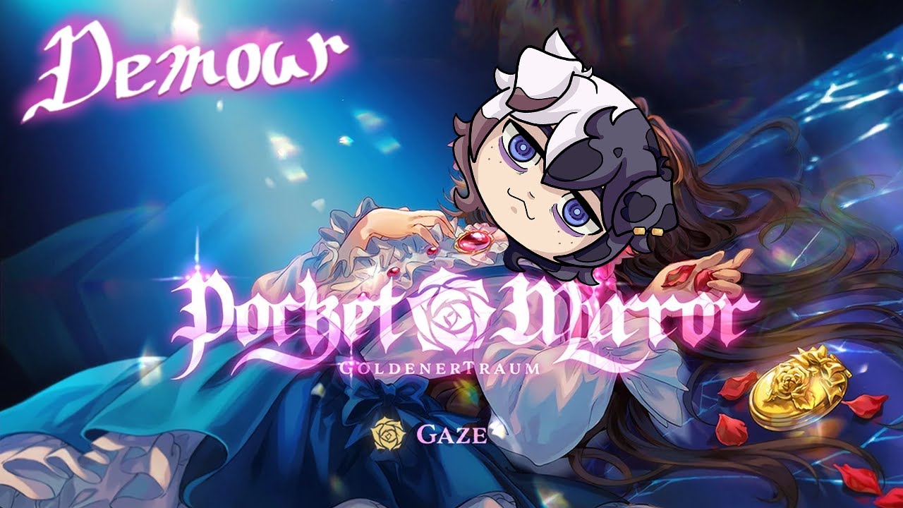 STREAM DEMOUR【Pocket Mirror ~ GoldenerTraum】-  Stuck in a Weird House With a Squeaky Toy Queen