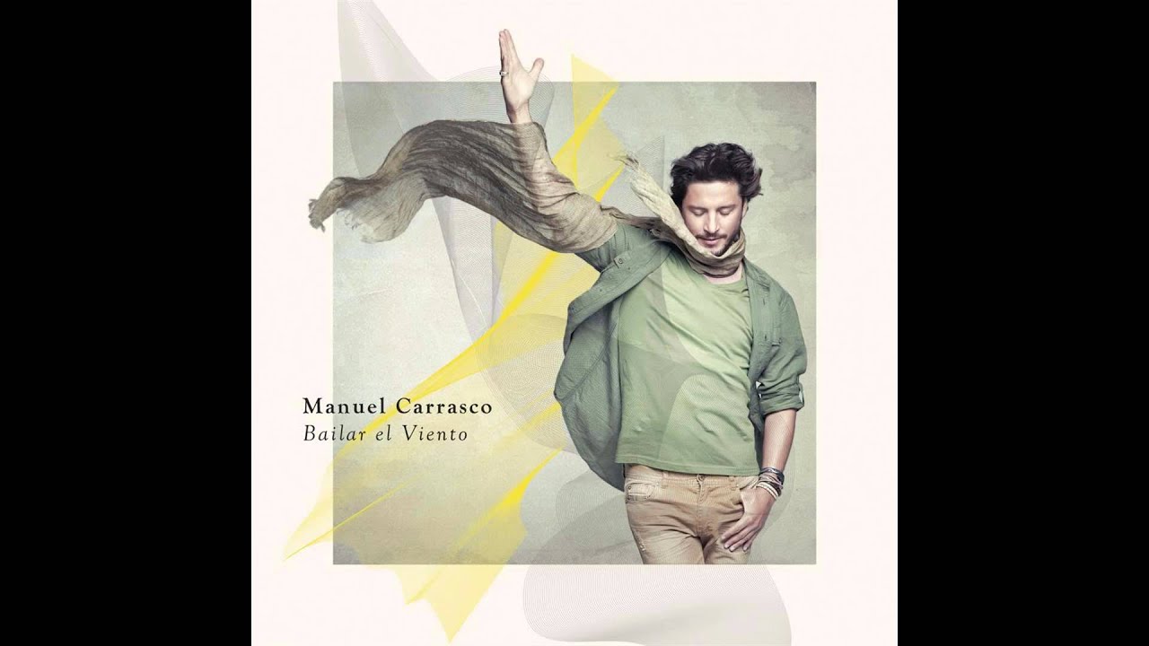 Manuel Carrasco Que Quieres Que Le Haga