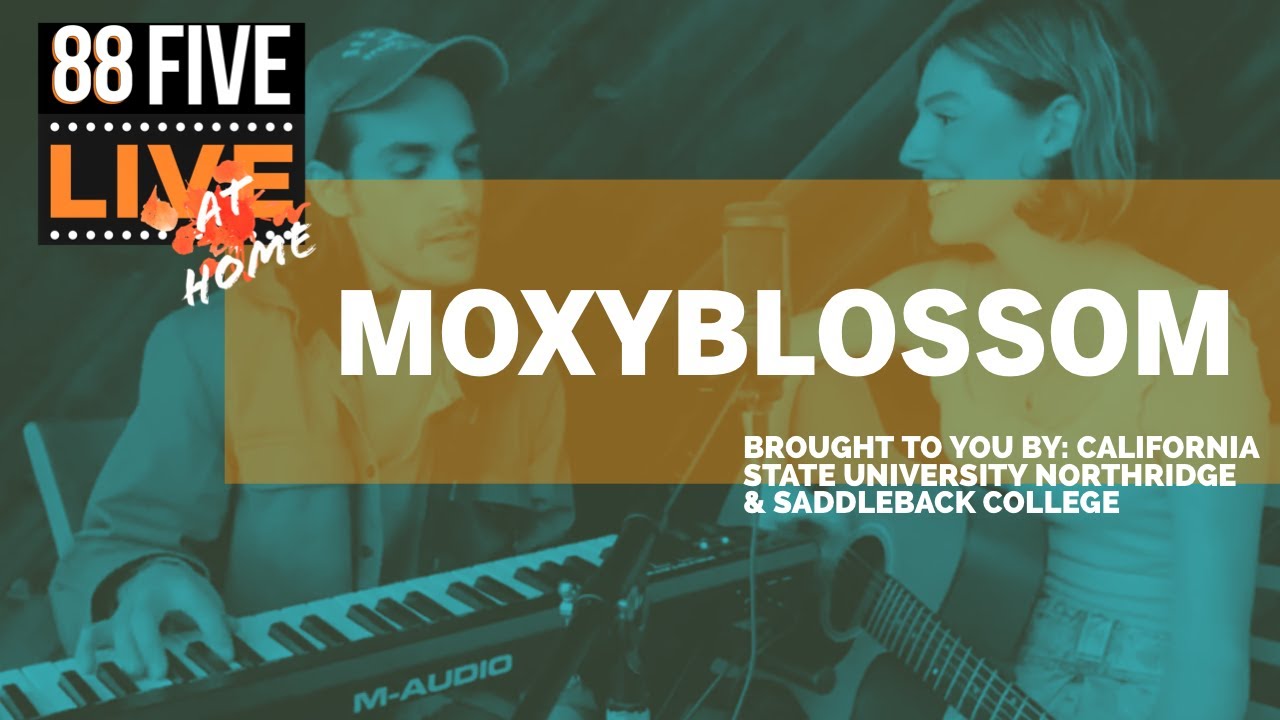 88FIVE Live At Home with Moxyblossom
